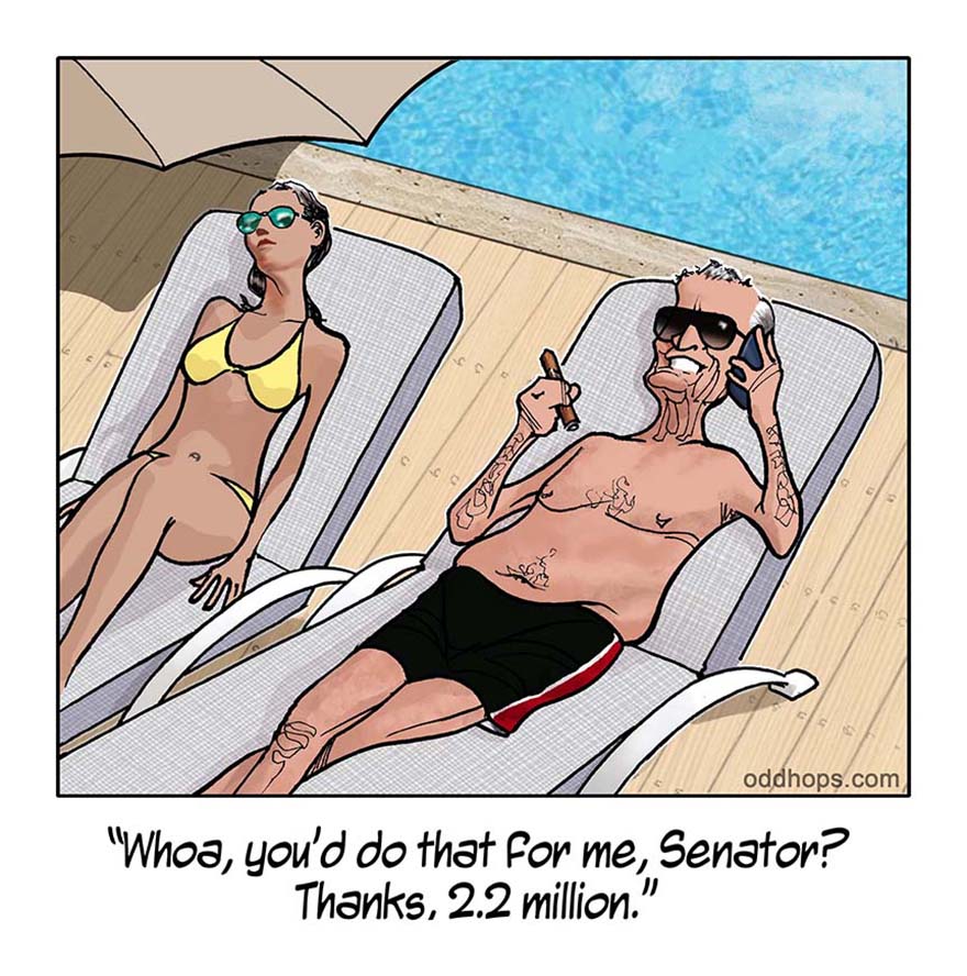 After making a large political donation, a wealthy man gets a favor from a corrupt politician.